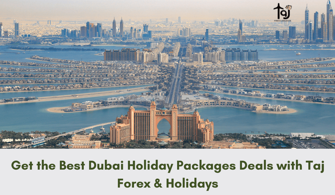 Dubai Holiday Packages